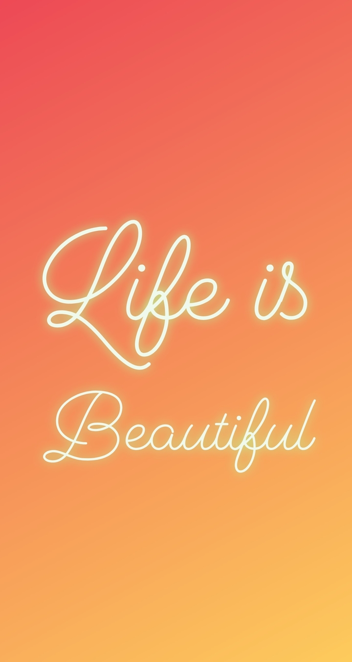 life is Beautiful