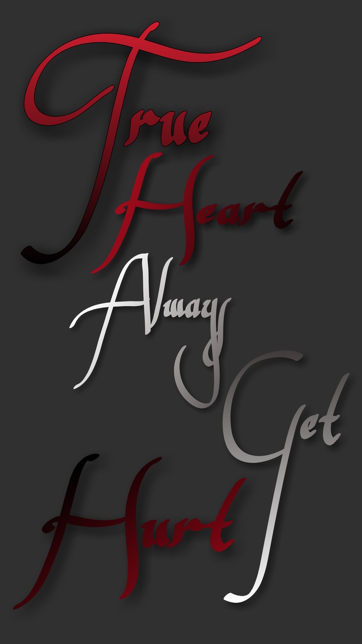 True Heart Always Get Hurt