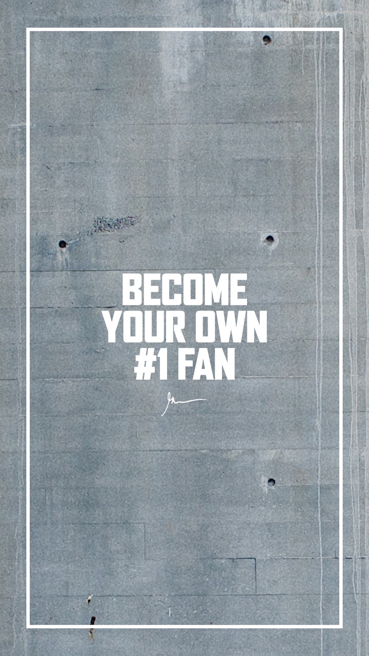 Become Your Own Fan