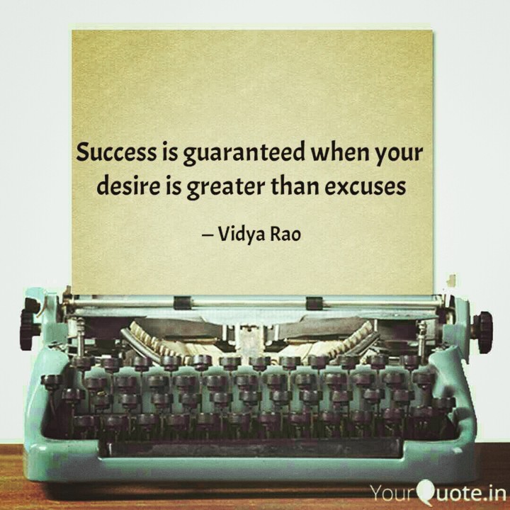 No excuses in the journey of your success