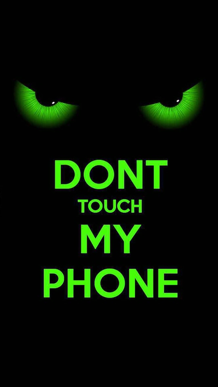dont touch my phone