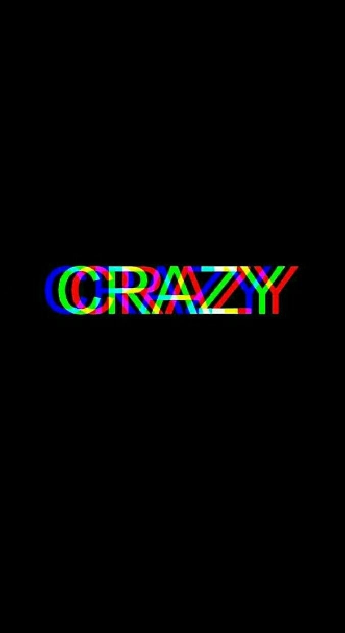 CRAZY.........