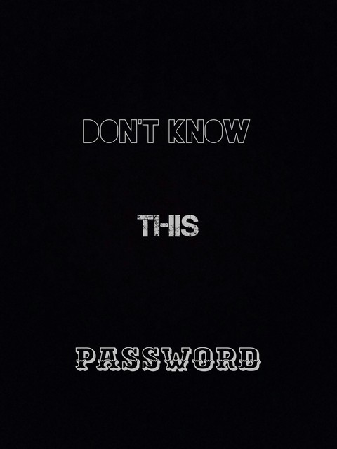 Don't know this password