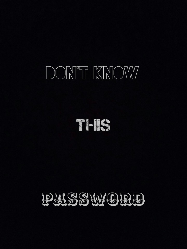 Don't know this password