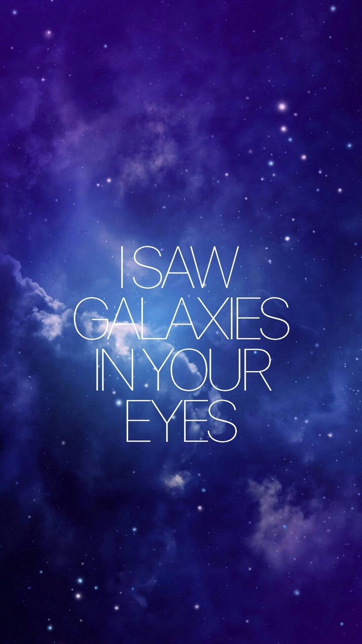 I SAW GALAXIES IN YOUR EYES