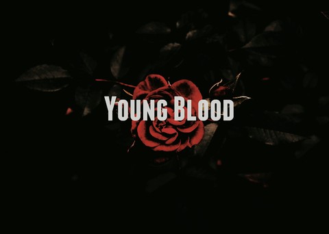 young blood