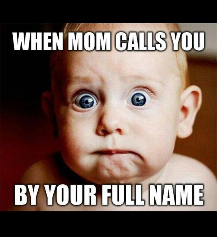 when your mother calls u by ur full name