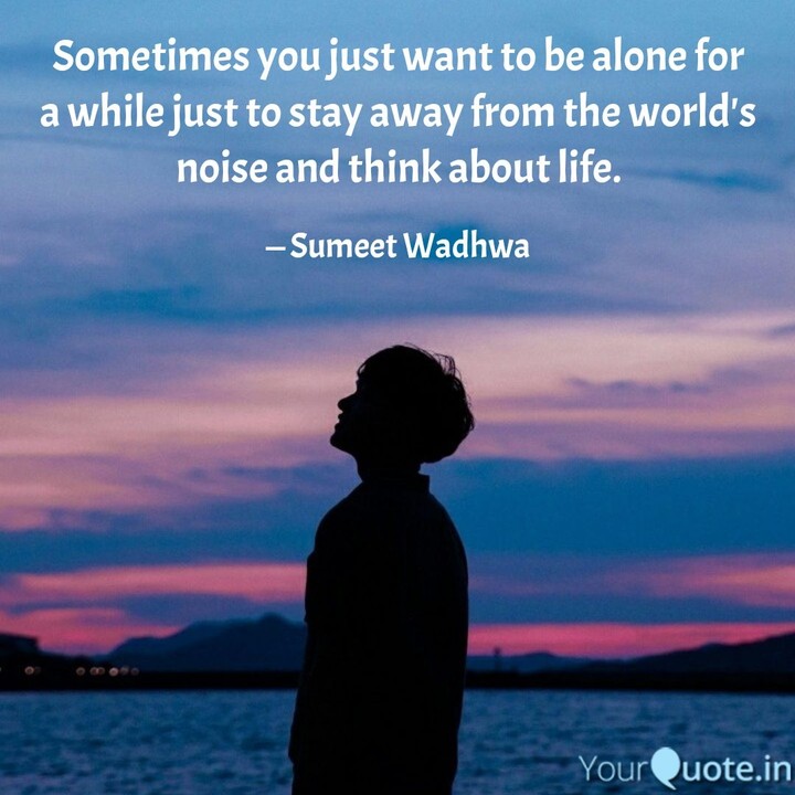 Alone for a while