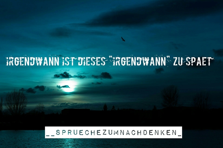 Irgendwann...
