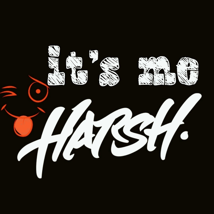It's me Harsh