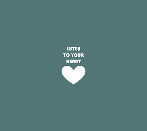 Ascolta il tuo cuore