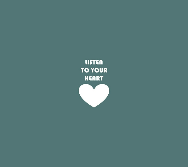 Ascolta il tuo cuore