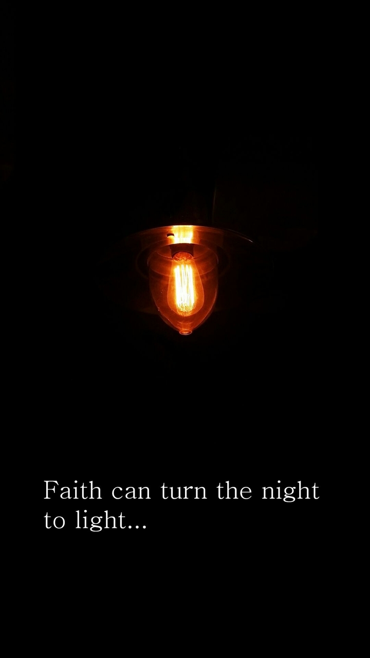 faith can turn the night to light