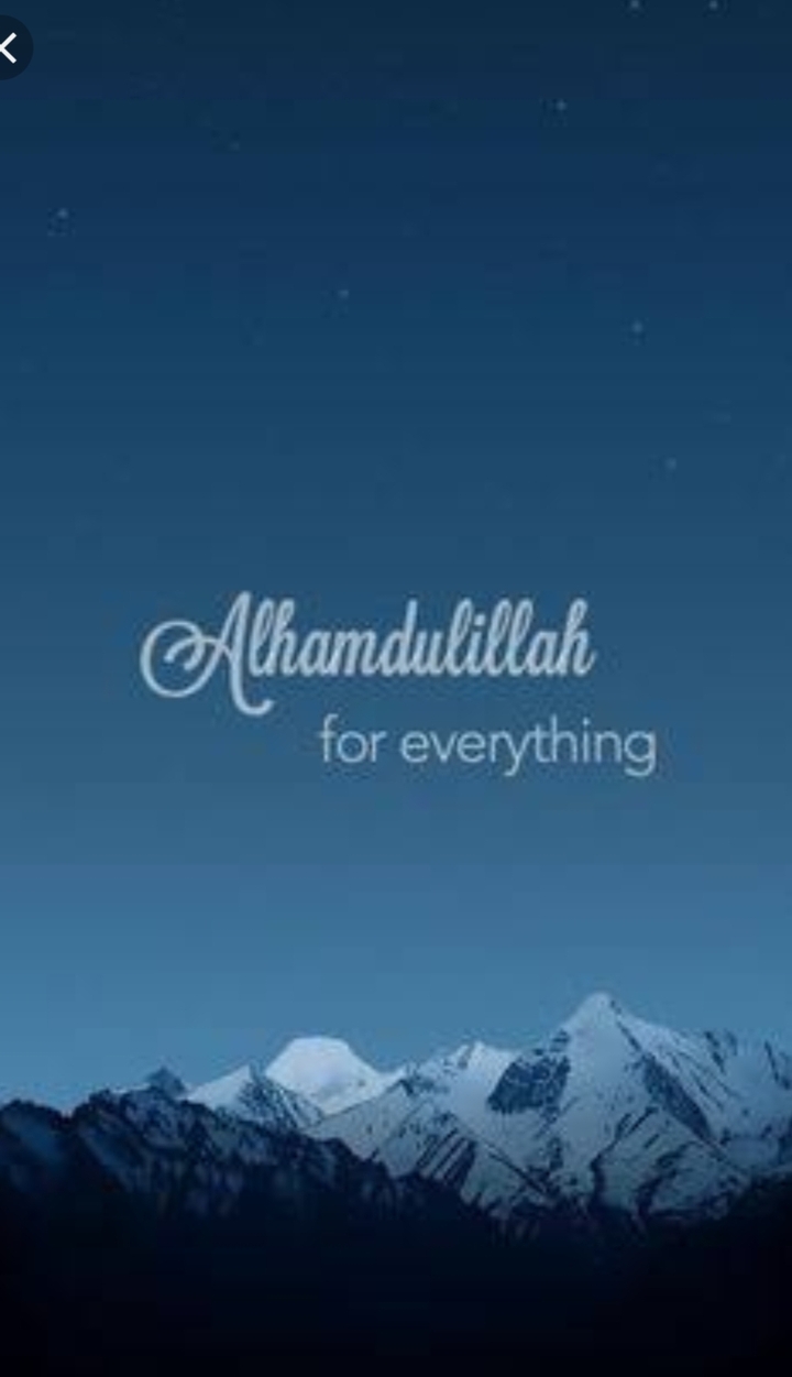 Alhumdulilah for everything