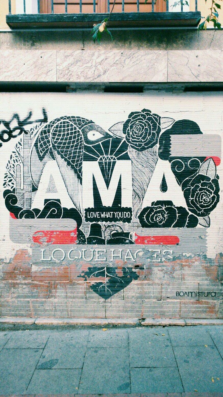 "ama lo que haces"