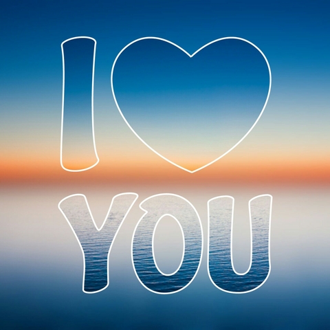 I love you