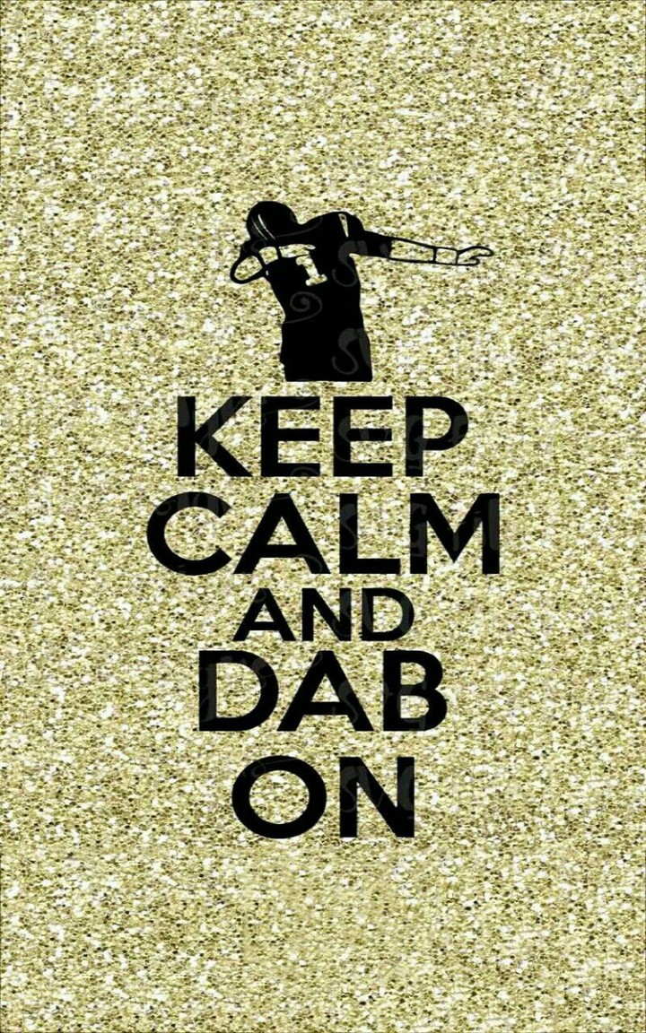 Keep Calm and Dab On
