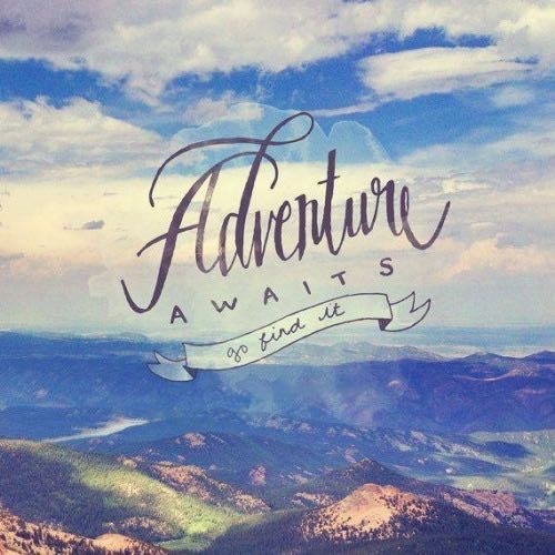 adventure awaits