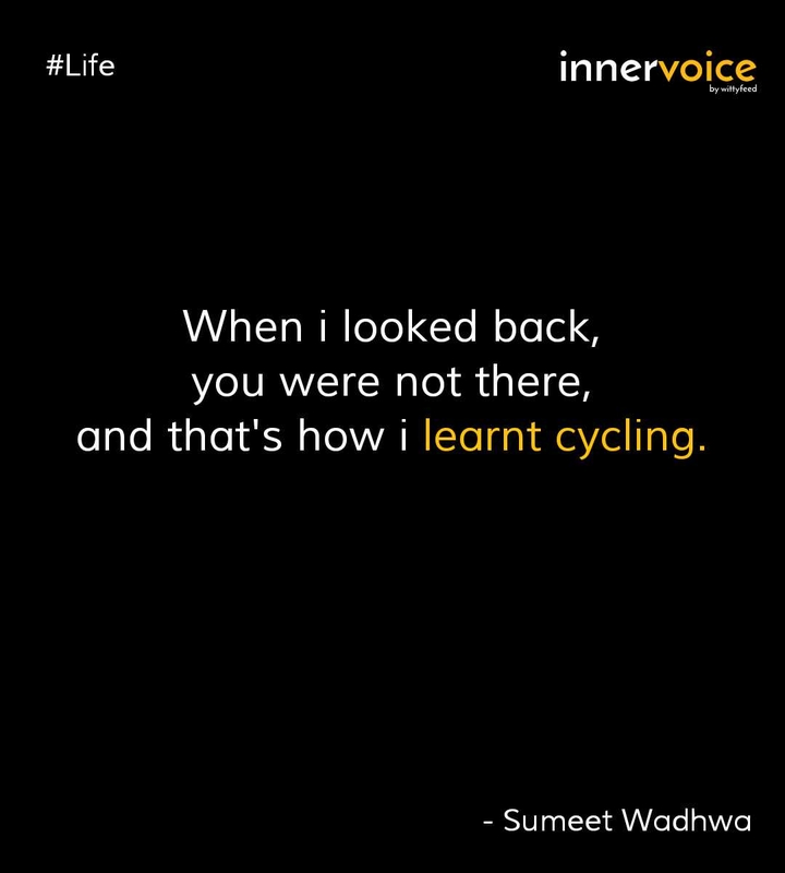 I learnt cycling because of you dad.