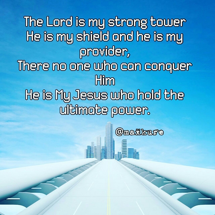 Lord is my strong tower