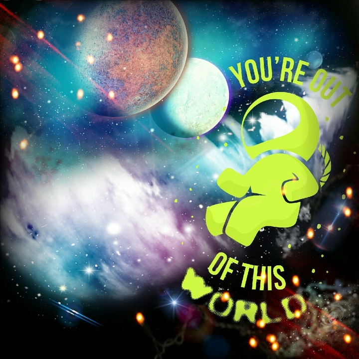 out of this world