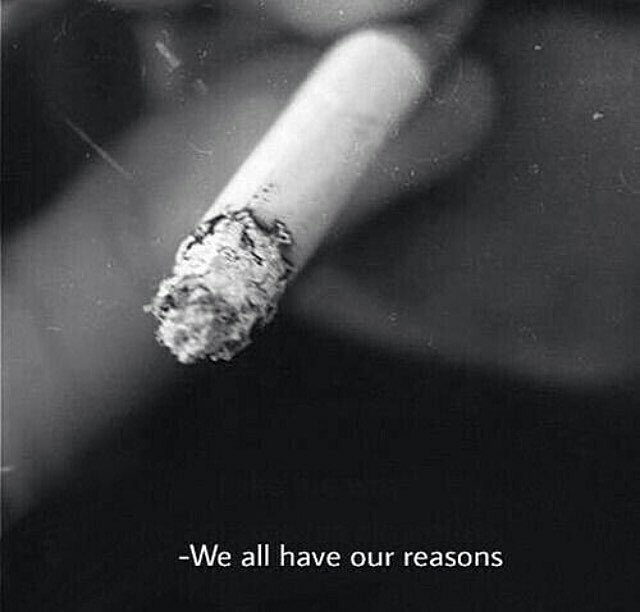we all have our reason
