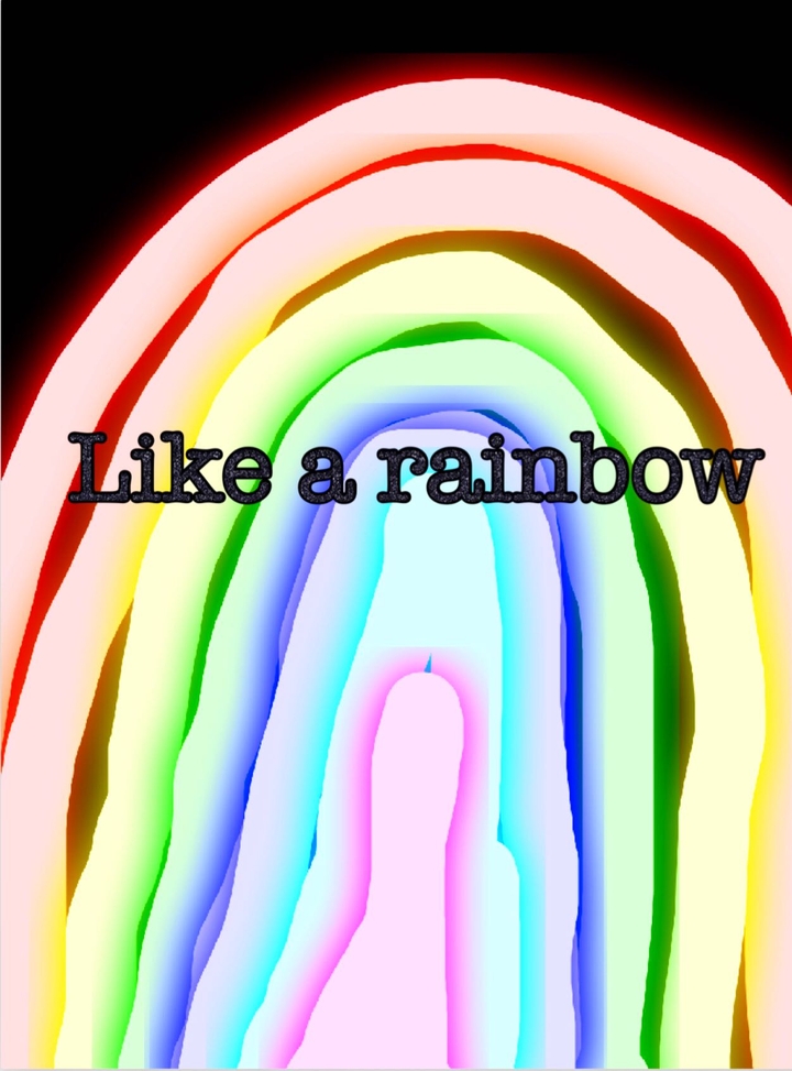 like a rainbow