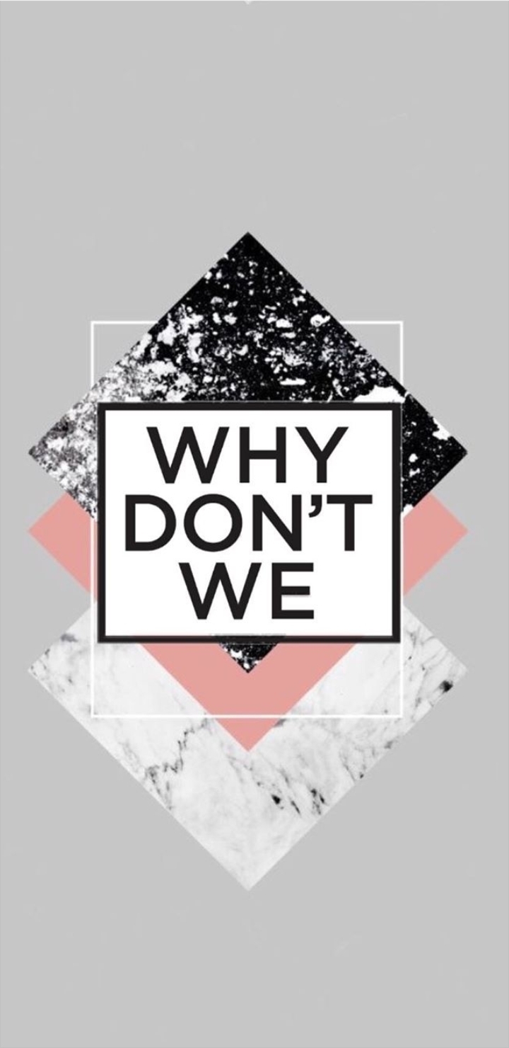Why Don't We