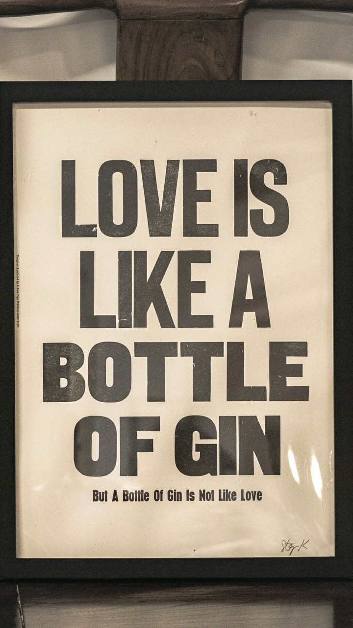 LOVE is LIKE a BOTTLE of GIN