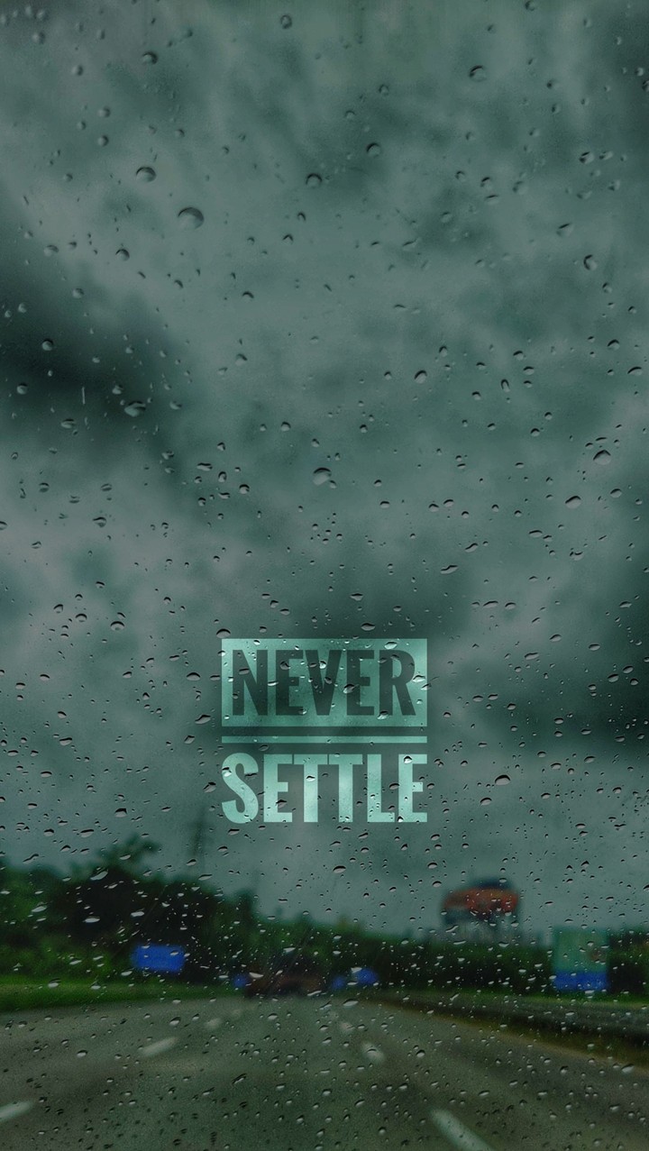 NEVER SETTLE